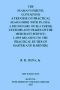 [Gutenberg 40958] • The Seaman's Friend / Containing a treatise on practical seamanship, with plates, a dictionary of sea terms, customs and usages of the merchant service